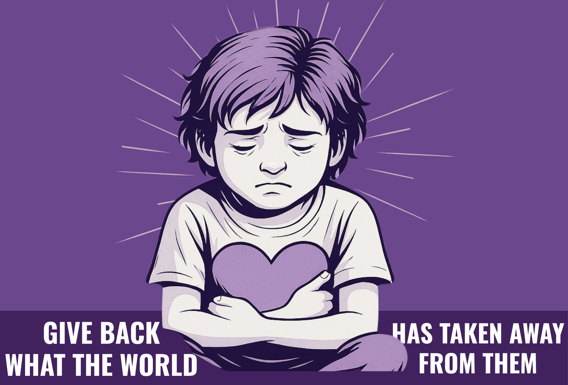 Giving Tuesday - Give back what the world has taken away from them